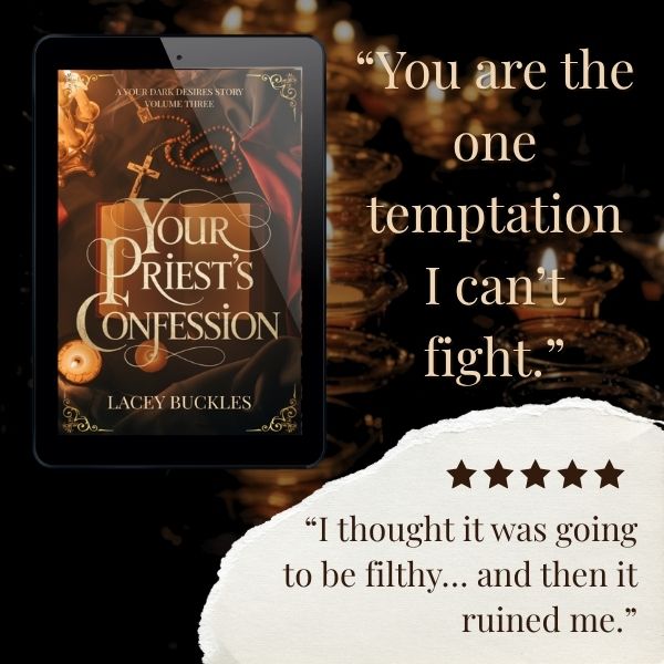 Your Priest’s Confession - Lacey Buckles - A Taboo and Tender Romance Novella