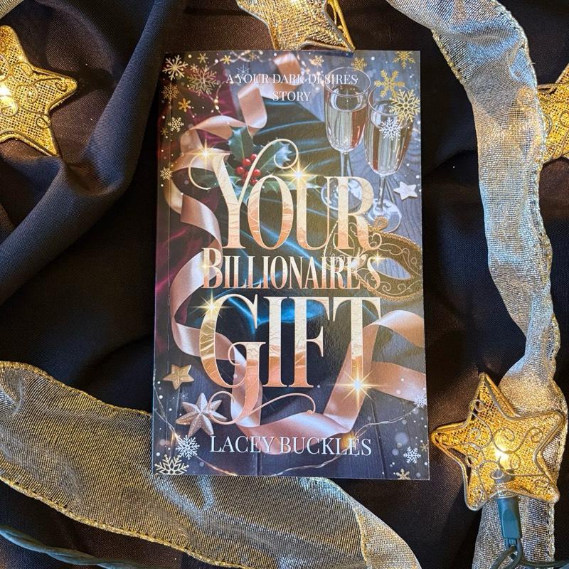 Your Billionaire's Gift - Lacey Buckles - Spicy Christmas Heist Novella