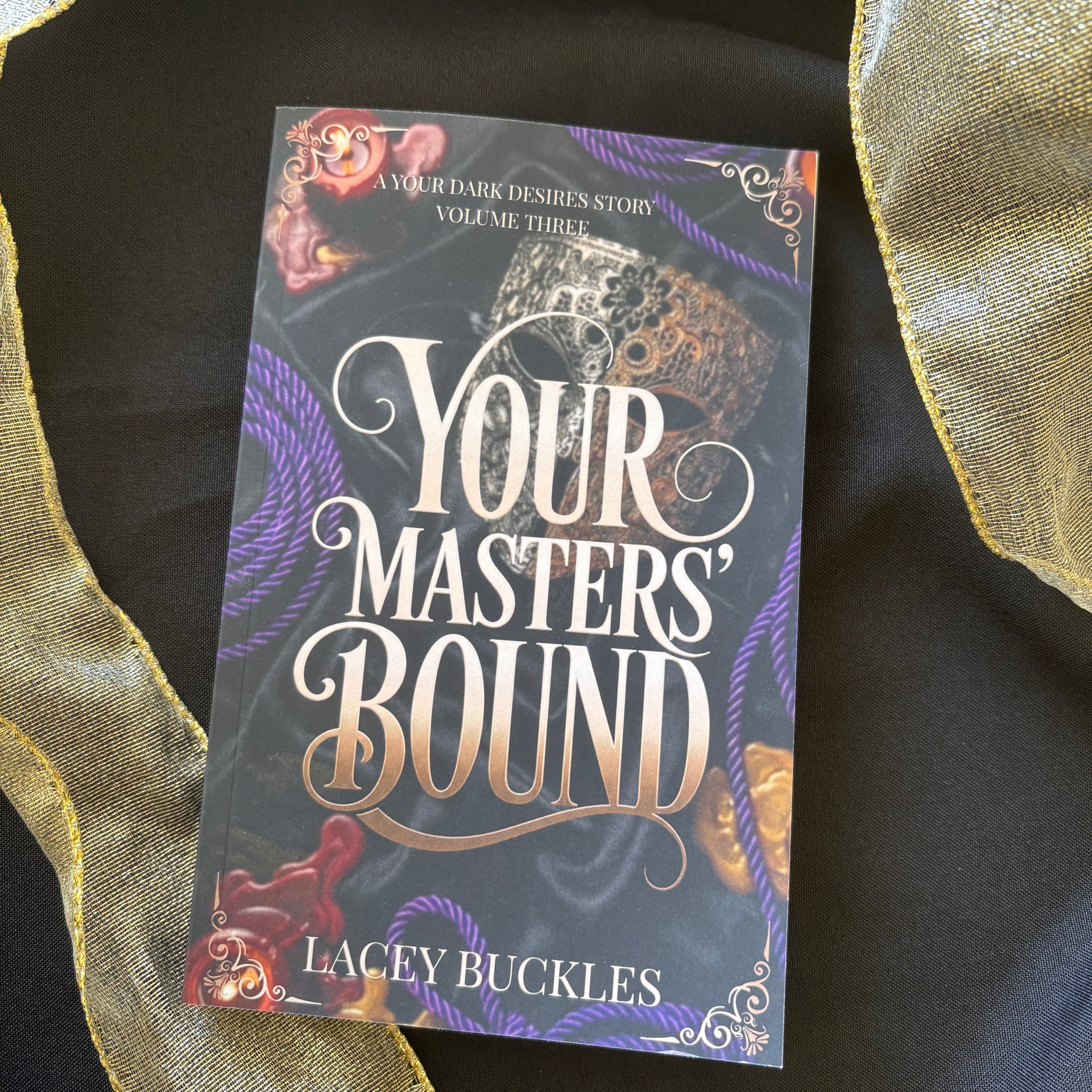 Your Masters' Bound - Lacey Buckles - A Why-Choose, Masked Men, Dark Romance Novel
